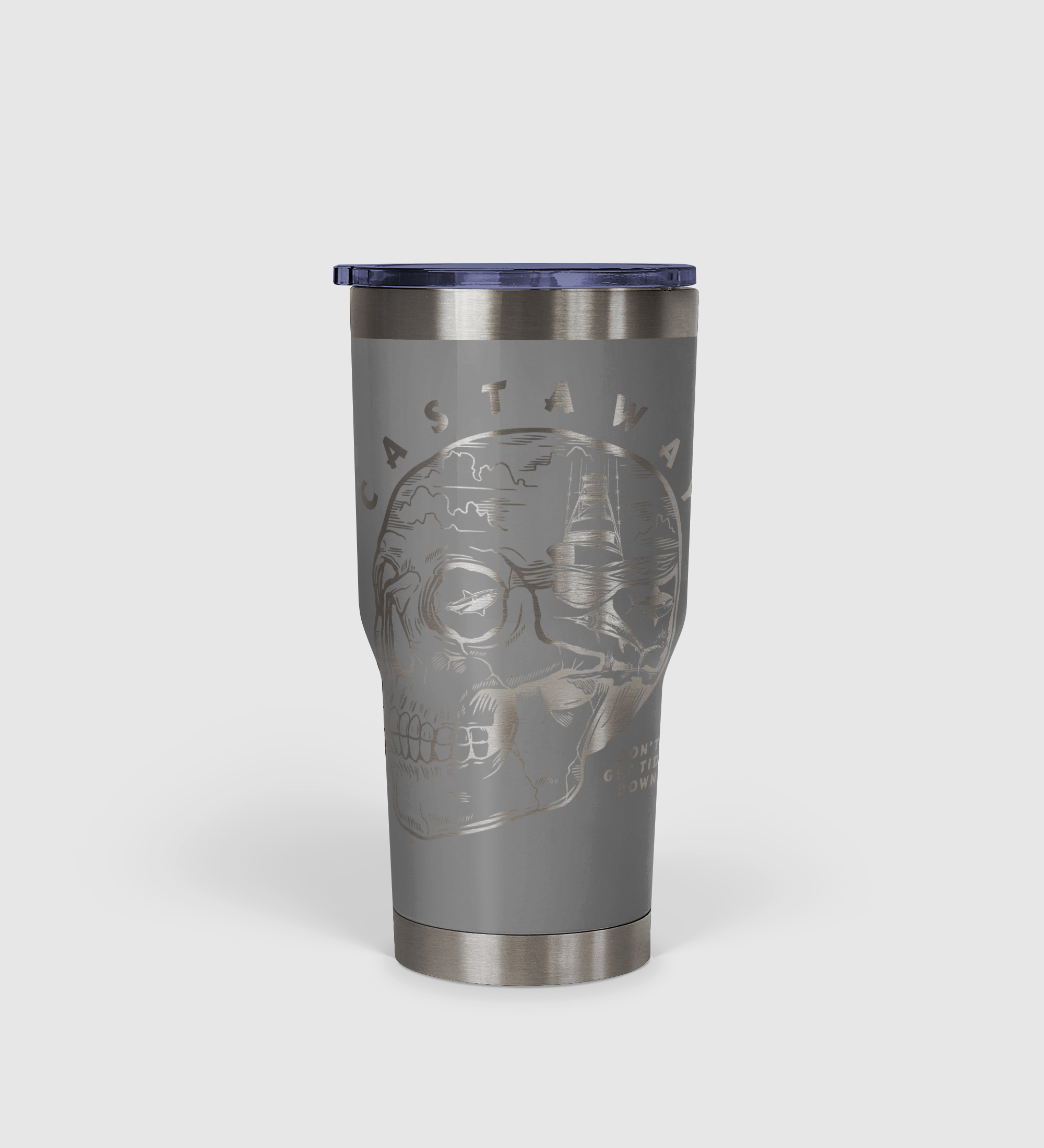 Castaway - Don't Get Tide Down Tumbler 30oz