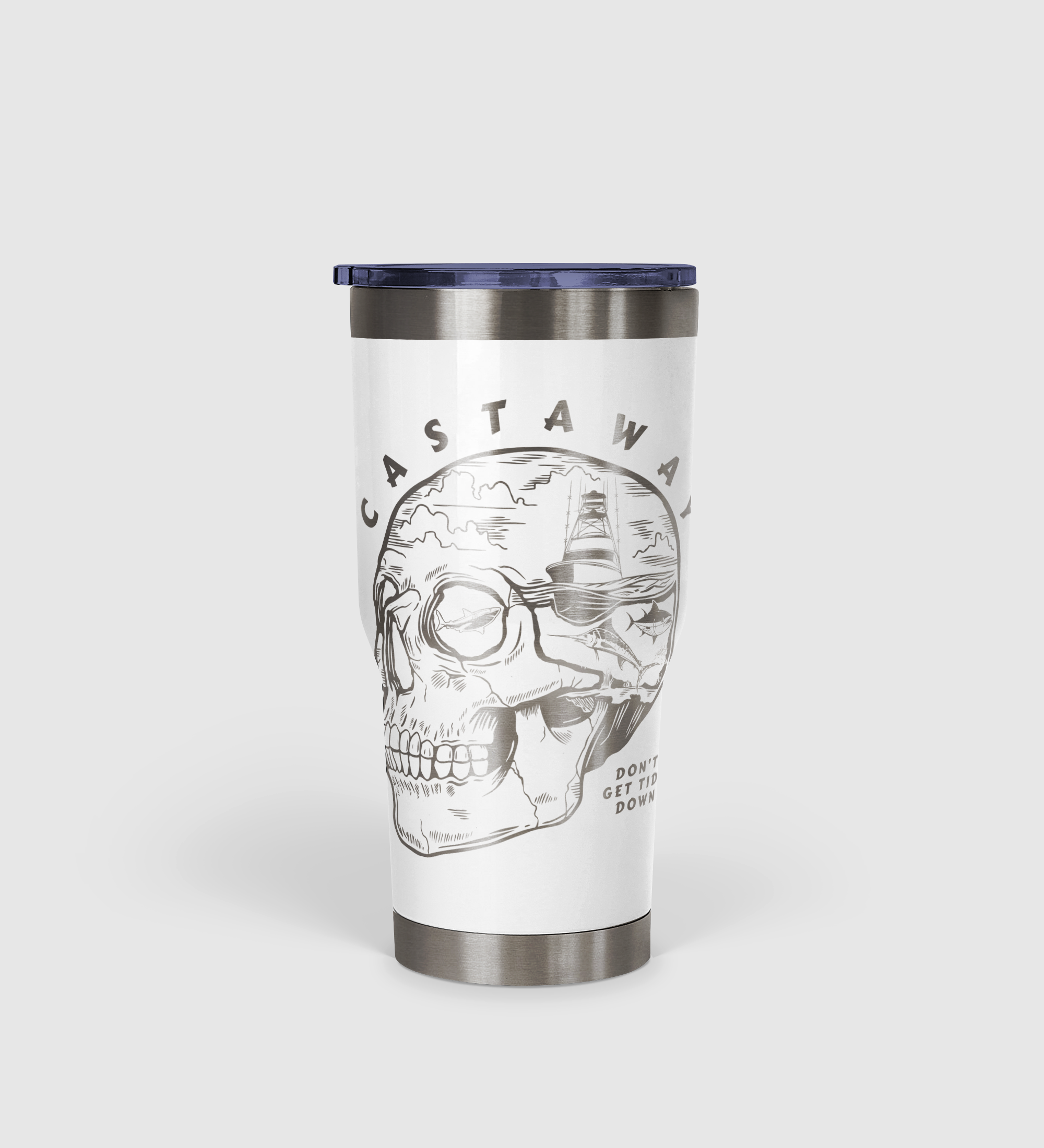 Castaway - Don't Get Tide Down Tumbler 30oz